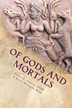 Of Gods and Mortals