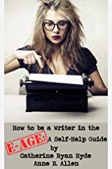 How to be a Writer in the Eage